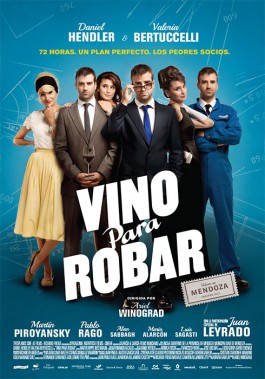 DIEGO BERAKHA VINO PARA ROBAR POSTER